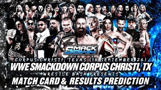 WWE Smackdown Corpus Christi, Texas (18 September 2026) Match Card & Results Prediction 
