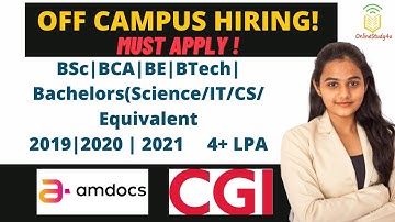 Amdocs | CGI OFF Campus Hiring 2021 | Any Graduate | Batch 2019/20/21 | Salary 4+ LPA | Apply Now