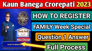 How to Register in KBC Family Week Special | KBC Family Week Registration 2023 | KBC Family Special