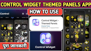 Control widget themed panels • How to use • review • control widget themed panels app kaise use kare