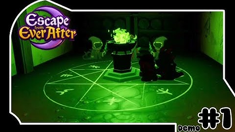 The new Halloween-themed demo is here! | [Escape from Ever After] Demo Playthrough Part I