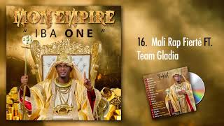 IBA ONE Feat. TEAM GLADIA - MALI RAP FIERTE (Mon Empire Vol.1)