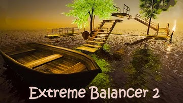 Extreme Balancer 2 Android Gameplay ᴴᴰ