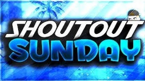 Shoutout Sunday #2 Intro King