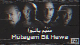 Tribe of Monsters - Mutayam Bil Hawa || متيم بالهوى (feat. Miami فرقة ميامي) [Official Remix)