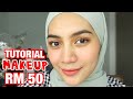 Tutorial Makeup Bawah Rm50 by Natasya Nazreen | Tahun 2020