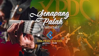 Xpdc - Senapang Patah (Unmetal) | Video Presentation