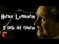 Horace Lumacorno - Il tarlo del rimorso