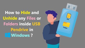 How to Hide and Unhide any Files or Folders inside USB Pendrive in Windows ?