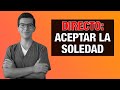 Aceptar La SOLEDAD 5 Consejos mp3