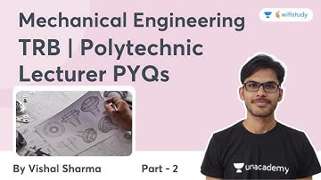 TRB/Polytechnic Lecturer PYQs | Part-2 | Mechanical Engineering | SSC JE | wifistudy | Vishal Sharma