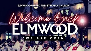 Welcome Back to Elmwood United Presbyterian Church Worship Experience featuring Roger Howell