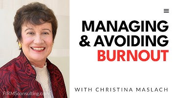 Extinguishing burnout and workplace stigma (with Christina Maslach, PhD)