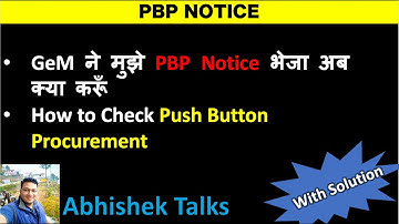 PBP NOTICE | GeM ने मुझे PBP Notice भेजा अब क्या करूँ | Push Button Procurement | Abhishek Talks