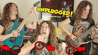 Playing Metal UNPLUGGED Sounds Insanely Stupid