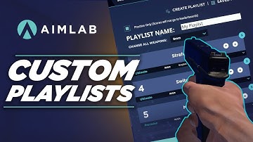 How to set up Custom Playlists in Aim Lab