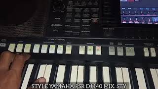 STYLE YAMAHA PSR DJ HOUSEMIX 140.STY | 081260746999