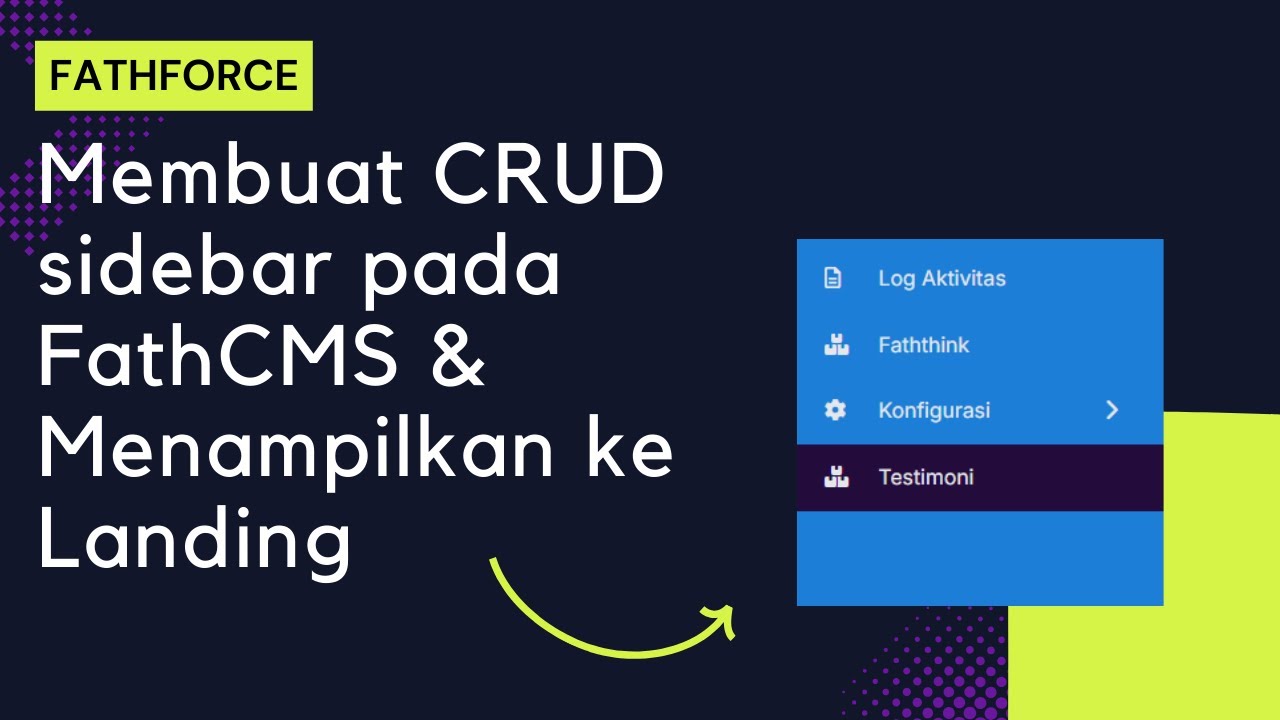 Membuat CRUD Sidebar Pada FathCMS Dan Menampilkannya Ke Halaman Landing Membuat crud sidebar pada fathcms dan menampilkannya ke halaman landing
