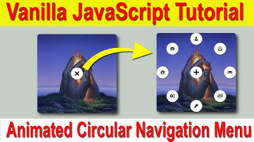 JavaScript Tutorial for Beginne r| Animated Circular Navigation Menu Html CSS & Vanilla JavaScript