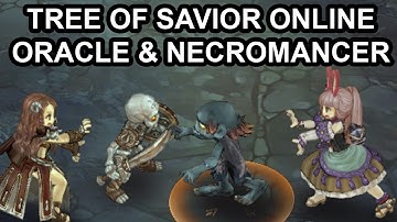 Tree of Savior English Oracle & Necromancer Adventures