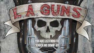 Video thumbnail of "L.A. Guns - "Knock Me Down" - Official Audio"