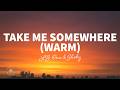 L B One Shoby Take Me Somewhere Warm Lyrics mp3
