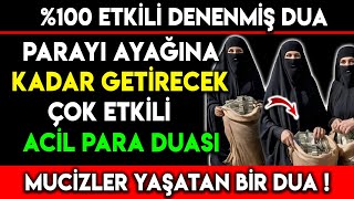 PARAYI AYAĞINA KADAR GETİRECEK ÇOK ETKİLİ ACİL PARA DUASI ! %100 ETKİLİ DENENMİŞ MUCİZE DUA