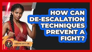 How Can De-escalation Techniques Prevent A Fight? - Fighting Arts Lab