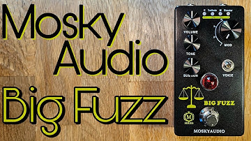 Mosky Audio Big Fuzz: just how massive IS this multi-Muff?