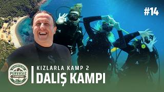 Kızlarla Kamp 2: Dalış Kampı | Didem Balçın, Rojda Demirer, İdil Yürük ve İlker Ayrık #14