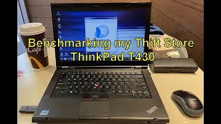 Benchmarking my Thrift Store ThinkPad T430