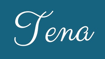 Learn how to Sign the Name Tena Stylishly in Cursive Writing