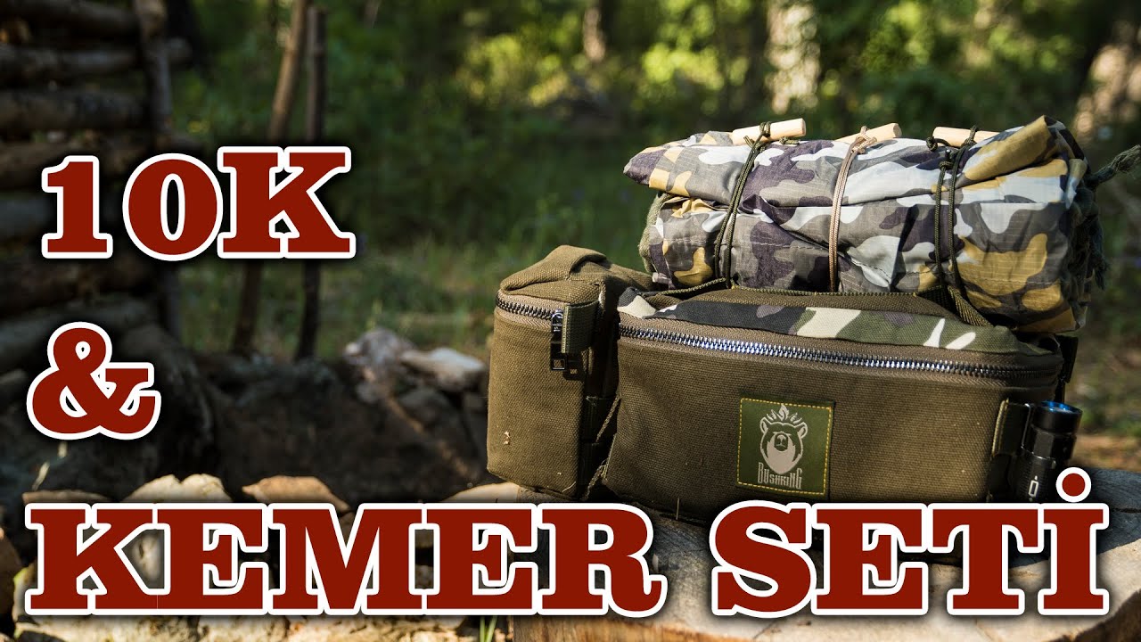 10K ve Bushcraft Kemer Seti