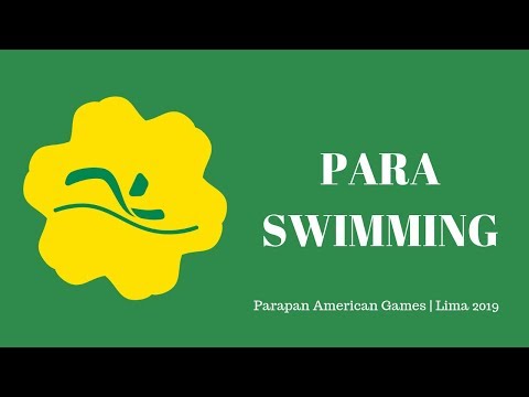 Para Swimming | Day 4 Afternoon | Parapan American Games | Lima 2019