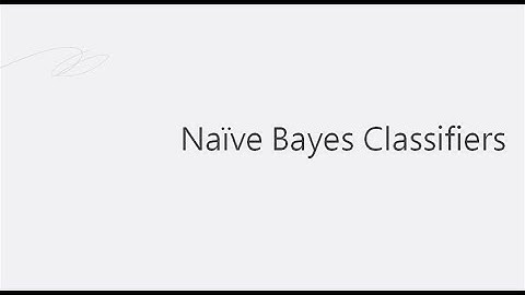 Naive Bayes Classifier! Advantages, dissadvantages and the maths behind it.