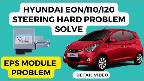 Eon i10 i20  Steering hard | EPS module Problem | Torque sensor | Steering Hard ho jye to yeh kare !