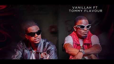 Vanillah ft tommy Flavour - body (Official music audio)