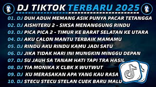 Dj Tiktok Terbaru 2025  Dj Duh Aduh Memang Asik Punya Pacar Tetangga  Dj Aishiteru 2 Viral 