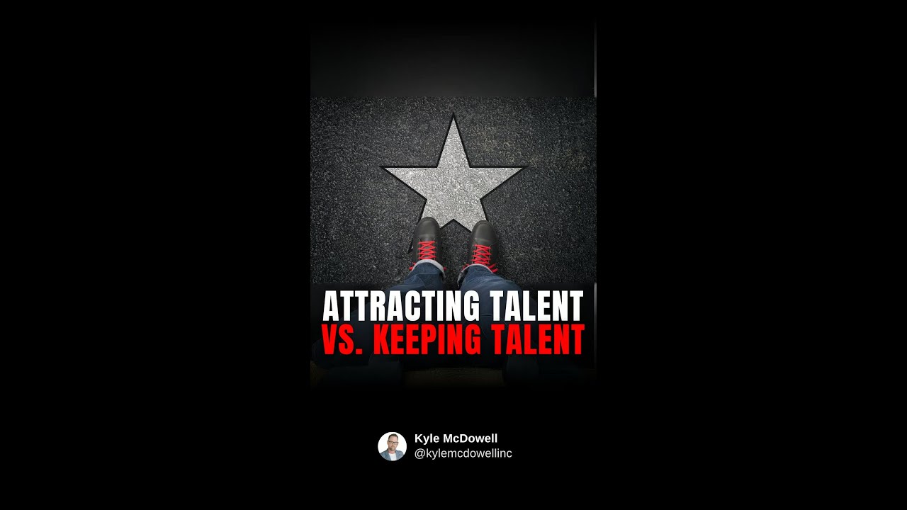 Attracting Talent Vs. Keeping Talent
