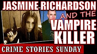 Jasmine Richardson, family murderer at 12 & the 300 year-old Werewolf | Crime Stories Sunday Ep.  13