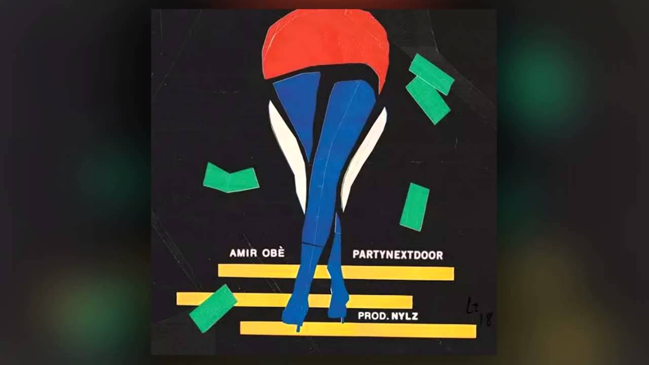 Amir Obe -Truth For You ft PARTYNEXTDOOR (Prod By NYLZ) - YouTube