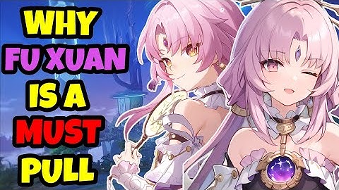 Why Fu Xuan Is A Must Pull | Honkai Star Rail