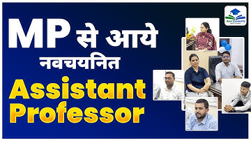 MP Assistant Professor 2025 | Newly Selected Candidates Journey & Success Stories | Apni University