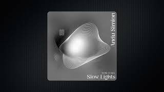 Andu Simion - Slow Lights