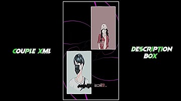 New Trend Gf Bf Xml Alight Motion! New Gf Bf Couple Xml @ArafatEditz.