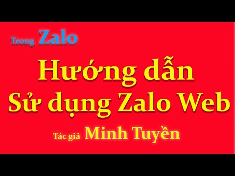 Video Zalo - Hướng sử dụng Zalo Web - Minh Tuyền - youtube