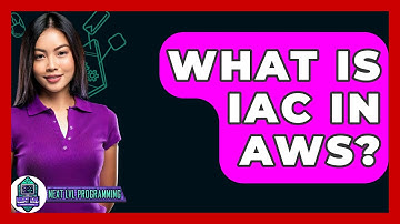 What Is IAC In AWS? - Next LVL Programming