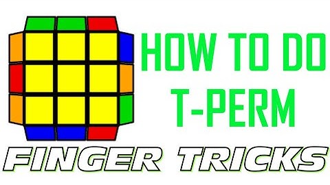 HOW TO DO THE T-PERM WITH THE RIGHT FINGER TRICKS!