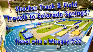 Colorado Springs, Colorado  - Air Force Academy - Travel with Wichita State Track and Field