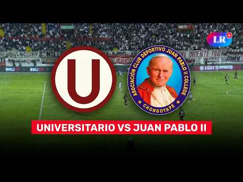 Universitario vs. Juan Pablo II: time, analysis, and where to watch the match #LR